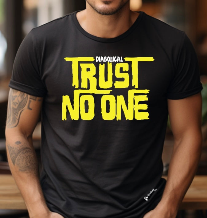 Trust no one